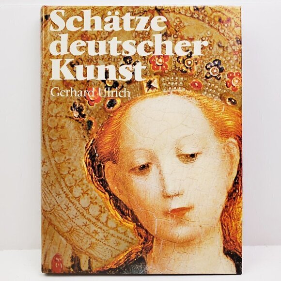 Schatze Duetscher Kunst by Gerhard Ulrich Vintage 1972 Hardcover German Art Book - Picture 1 of 12
